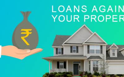 Here’s Everything about Loan against Property!